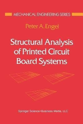 Structural Analysis of Printed Circuit Board Systems(English, Paperback, Engel Peter A.)