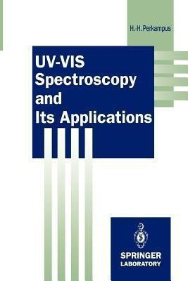 UV-VIS Spectroscopy and Its Applications(English, Paperback, Perkampus Heinz-Helmut)
