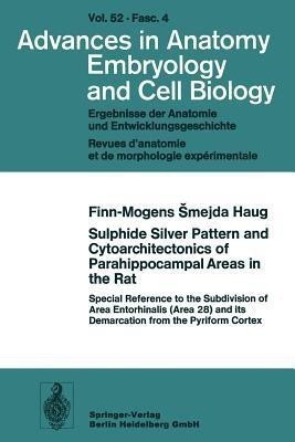 Sulphide Silver Pattern and Cytoarchitectonics of Parahippocampal Areas in the Rat(English, Paperback, Haug F.-M.S.)