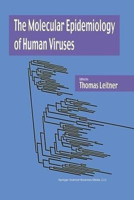 The Molecular Epidemiology of Human Viruses(English, Paperback, unknown)