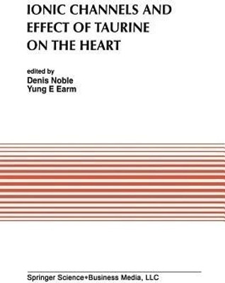 Ionic Channels and Effect of Taurine on the Heart(English, Paperback, unknown)