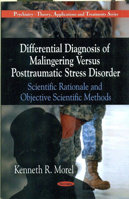 Differential Diagnosis of Malingering Versus Post-Traumatic Stress Disorder(English, Paperback, Morel Kenneth R)