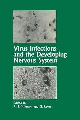 Virus Infections and the Developing Nervous System(English, Paperback, unknown)