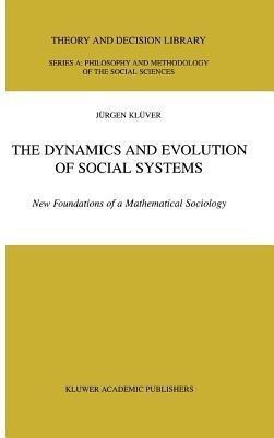 The Dynamics and Evolution of Social Systems(English, Paperback, Kluever Juergen)