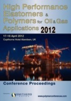 High Performance Elastomers & Polymers for Oil & Gas Applications 2012 Conference Proceedings(English, Paperback, unknown)