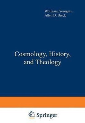 Cosmology, History, and Theology(English, Paperback, unknown)