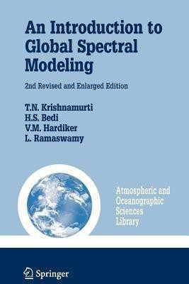 An Introduction to Global Spectral Modeling(English, Paperback, Krishnamurti T.N.)