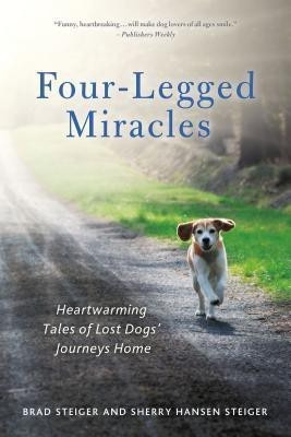 Four-Legged Miracles(English, Paperback, Steiger Brad)
