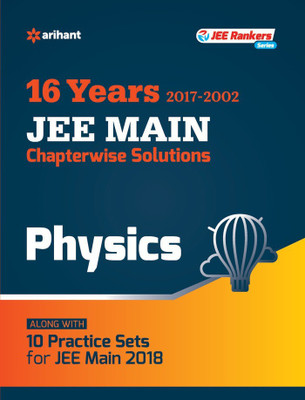 Chapterwise Solutions Physics JEE Main 2018  - With 10 Practice Sets(English, Paperback, unknown)
