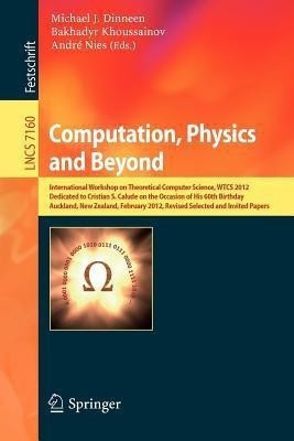 Computation, Physics and Beyond(English, Paperback, unknown)