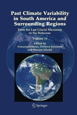 Past Climate Variability in South America and Surrounding Regions(English, Paperback, unknown)