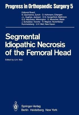 Segmental Idiopathic Necrosis of the Femoral Head(English, Paperback, unknown)