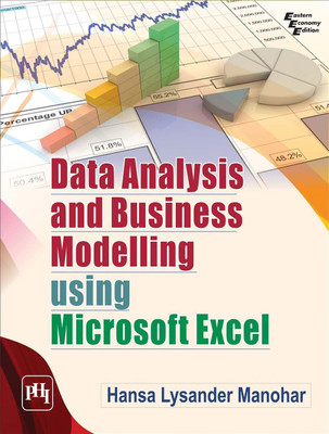 Data Analysis and Business Modelling Using Microsoft Excel(English, Paperback, Manohar Hansa Lysander)