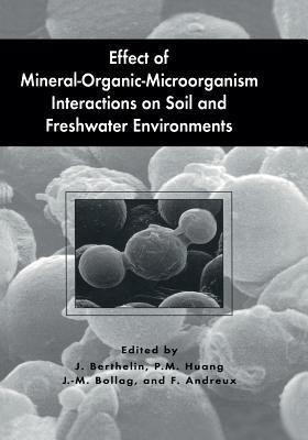 Effect of Mineral-Organic-Microorganism Interactions on Soil and Freshwater Environments(English, Paperback, unknown)