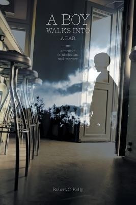 A Boy Walks Into a Bar(English, Paperback, Kelly Robert C)