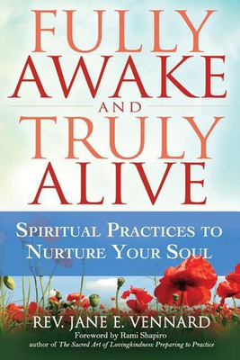 Fully Awake and Truly Alive(English, Hardcover, Vennard Jane E. Rev.)