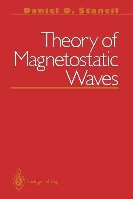 Theory of Magnetostatic Waves(English, Paperback, Stancil Daniel D)