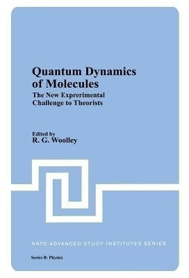Quantum Dynamics of Molecules(English, Paperback, unknown)