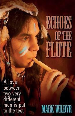 Echoes Of The Flute(English, Paperback, Wildyr Mark)
