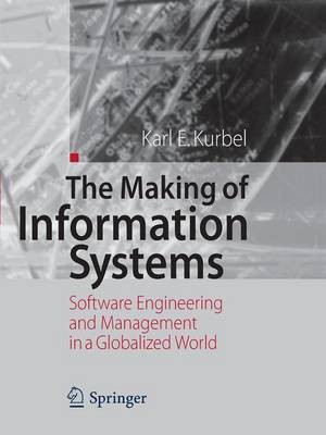 The Making of Information Systems(English, Paperback, Kurbel Karl E.)