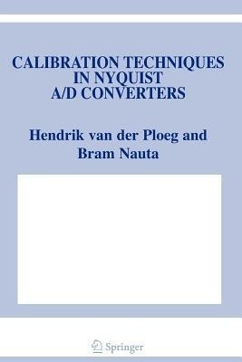 Calibration Techniques in Nyquist A/D Converters(English, Paperback, van der Ploeg Hendrik)