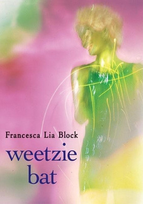 Weetzie Bat(English, Paperback, Block Francesca Lia)