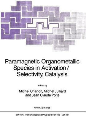 Paramagnetic Organometallic Species in Activation/Selectivity, Catalysis(English, Paperback, unknown)
