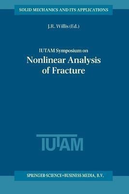 IUTAM Symposium on Nonlinear Analysis of Fracture(English, Paperback, unknown)