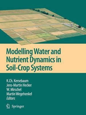 Modelling water and nutrient dynamics in soil-crop systems(English, Paperback, unknown)