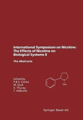 International Symposium on Nicotine: The Effects of Nicotine on Biological Systems II(English, Paperback, unknown)