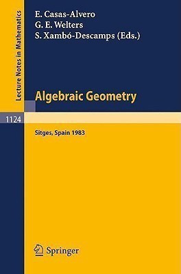 Algebraic Geometry, Sitges (Barcelona) 1983  - Proceedings of a Conference Held in Sitges (Barcelona), Spain, October 5-12, 1983(English, Paperback, unknown)