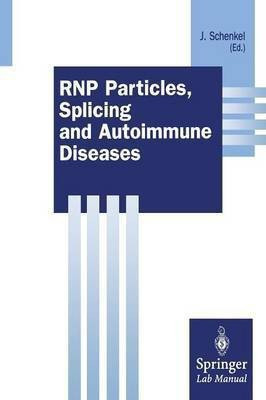 RNP Particles, Splicing and Autoimmune Diseases(English, Paperback, unknown)