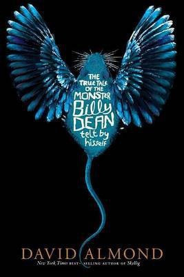 The True Tale of the Monster Billy Dean(English, Paperback, Almond David)