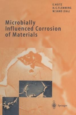 Microbially Influenced Corrosion of Materials(English, Paperback, unknown)