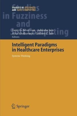 Intelligent Paradigms for Healthcare Enterprises(English, Paperback, unknown)
