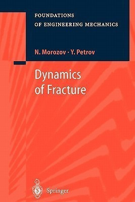 Dynamics of Fracture(English, Paperback, Morozov N.)