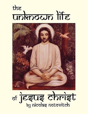 The Unknown Life of Jesus Christ(English, Paperback, Notovitch Nicolas)
