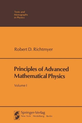 Principles of Advanced Mathematical Physics(English, Paperback, Richtmyer Robert D.)