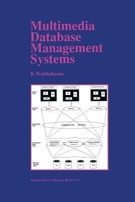 Multimedia Database Management Systems(English, Paperback, Prabhakaran B.)