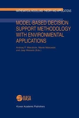Model-Based Decision Support Methodology with Environmental Applications(English, Paperback, unknown)