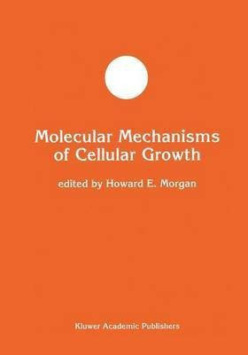 Molecular Mechanisms of Cellular Growth(English, Paperback, unknown)