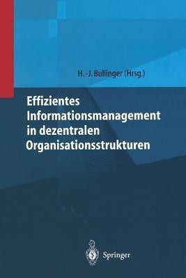 Effizientes Informationsmanagement in dezentralen Organisationsstrukturen(German, Paperback, unknown)