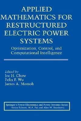 Applied Mathematics for Restructured Electric Power Systems(English, Hardcover, unknown)