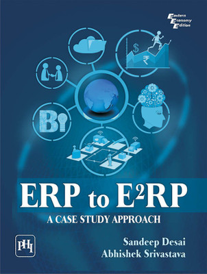 ERP to E2RP  - A Case Study Approach(English, Paperback, Desai Sandeep)