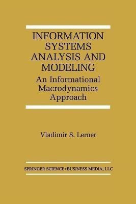 Information Systems Analysis and Modeling(English, Paperback, Lerner Vladimir S.)