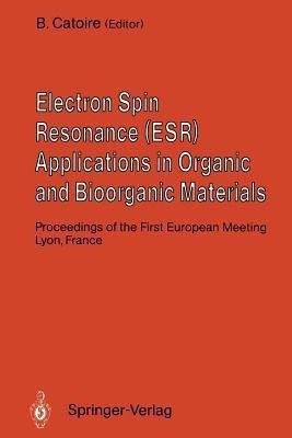 Electron Spin Resonance (ESR) Applications in Organic and Bioorganic Materials(English, Paperback, unknown)