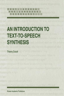 An Introduction to Text-to-Speech Synthesis(English, Paperback, Dutoit Thierry)