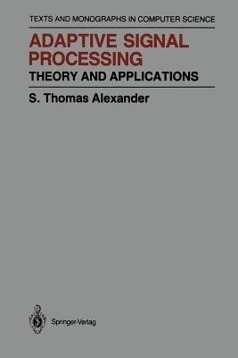 Adaptive Signal Processing(English, Paperback, Alexander Thomas S.)