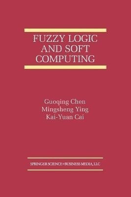 Fuzzy Logic and Soft Computing(English, Paperback, unknown)
