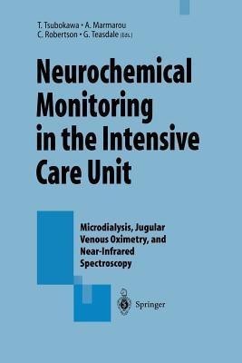 Neurochemical Monitoring in the Intensive Care Unit(English, Paperback, unknown)